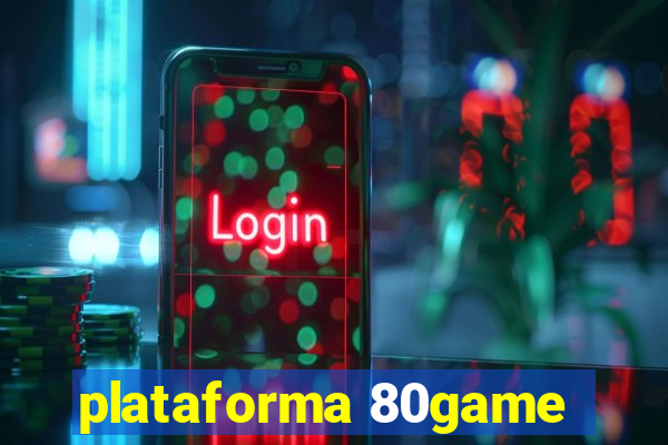 plataforma 80game